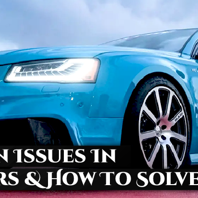 Common Issues In Audi Cars & How To Solve Them