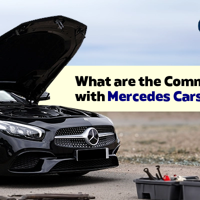 What are the Common Problems with Mercedes Cars?