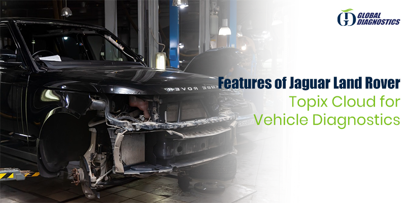 JLR Topix Cloud Features for Smarter Vehicle Diagnostics — Global ...