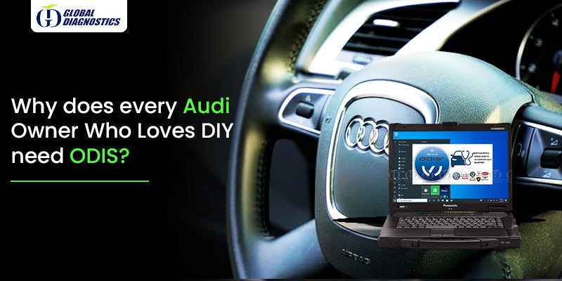 Why Does Every Audi Owner Who Loves DIY Need ODIS?